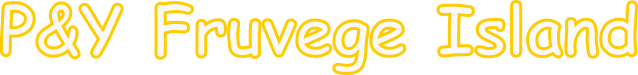 P&Y Fruvege Island